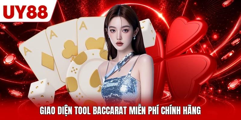 Giao diện tool Baccarat miễn phí chính hãng