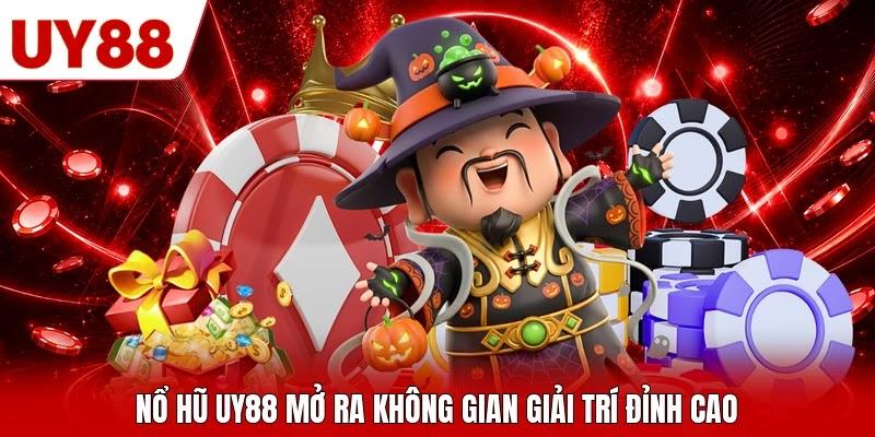 Nổ hũ UY88 mở ra không gian giải trí đỉnh cao